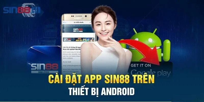 4 bước tải app Sin88 trên android